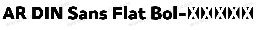 AR DIN Sans Flat Bol字体转换